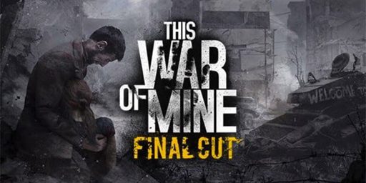 This War of Mine: Final Cut Cover