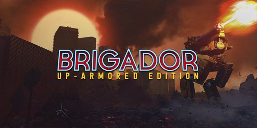 Brigador: Up-Armored Edition Cover