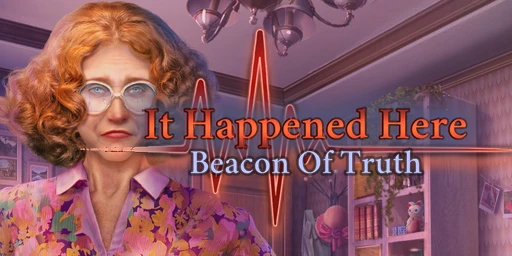 It Happened Here 2: Beacon of Truth Collector's Edition Cover