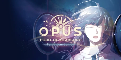 OPUS: Echo of Starsong - Full Bloom Edition Cover