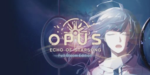 OPUS: Echo of Starsong - Full Bloom Edition Cover