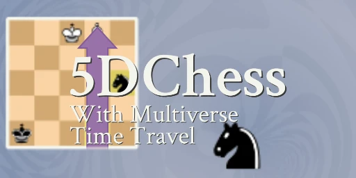 5D Chess With Multiverse Time Travel Cover