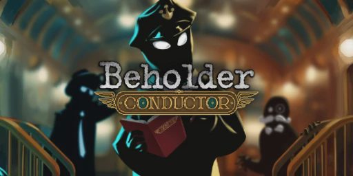 Beholder: Conductor Cover