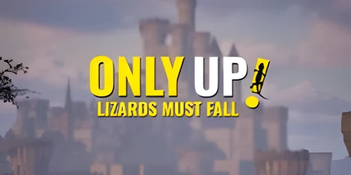 Only Up: LIZARDS MUST FALL Cover