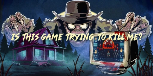 Is this Game Trying to Kill Me? Cover