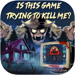 Is this Game Trying to Kill Me? Icon