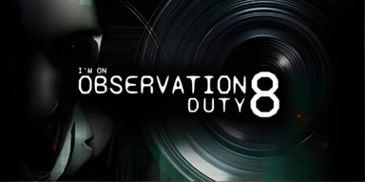 I'm on Observation Duty 8 Cover