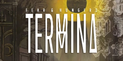 Fear & Hunger 2: Termina Cover