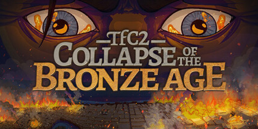 TFC2: The Fertile Crescent 2 - Collapse of The Bronze Age Cover